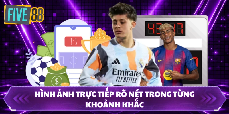 thể thao five88 3 Hình ảnh trực tiếp rõ nét trong từHình ảnh trực tiếp rõ nét trong từng khoảnh khắcng khoảnh khắc